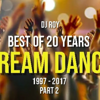 2019 Dj Roy Dream Dance - Best of 20 Years #2 by dj roy belgium