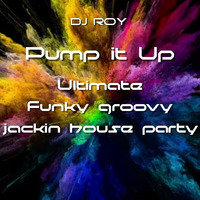 2019 Dj Roy Pump it Up by dj roy belgium