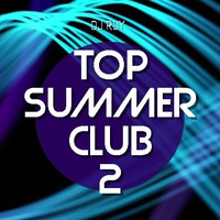 2019 Dj Roy Top Summer Club #2 by dj roy belgium