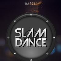 2019 Dj Roy Slam  Dance by dj roy belgium