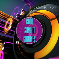 2020 Dj Roy Cool Summer Grooves by dj roy belgium