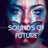 2020 Dj Roy Sounds of Future by dj roy belgium