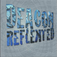 Deacon - Reflekted - November 2007 (Episode 26) by Deacon