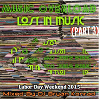Music Overload [Part 3] (September 2015) by Bryan Konrad