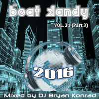 Beat Kandy Vol. 31 [Part 3] (January 2016) by Bryan Konrad
