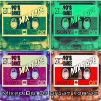 90's Dance Mix Tape (March 2016) by Bryan Konrad