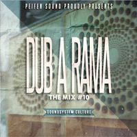Dub A Rama Mix #10 by Peifensound
