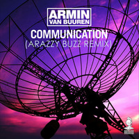 Armin Van Burren - Communication(Arazzy Buzz remix) by Arazzy Buzz