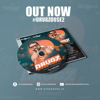 Drugz Dose Vol-2 By DJ Drugz (Valentine Edition)