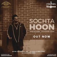 Sochta Hoon - Sam Sahotra x DJ Harshit Shah by DJHungama