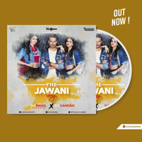 Jawani Song Remix (SOTY 2) - DJ Nikhil Kolkata x DJ Vandan by DJHungama