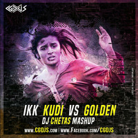 Ikk Kudi Vs Golden Mashup | DJ Chetas | CGDJS RECORD'S by CGDJS RECORD'S