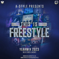 A-Style presents This Is Freestyle Yearmix 2023 @ REALHARDSTYLE.NL 31.12.2023 by A-Style