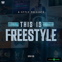 A-Style presents This Is Freestyle EP#128 @ RHR.FM 12.06.19 by A-Style