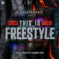 A-Style presents This Is Freestyle  Yearmix 2020 @ REALHARDSTYLE.NL 31.12.2020 by A-Style