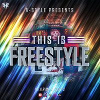 A-Style presents This Is Freestyle Yearmix 2022 @ REALHARDSTYLE.NL 31.12.2022 by A-Style
