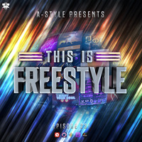 A-Style presents This Is Freestyle EP231 @ REALHARDSTYLE.NL 08.02.2023 by A-Style