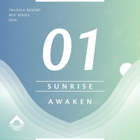 Trupica Resort 01: Awaken (Sunrise) by Trupica