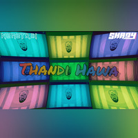  THANDI HAWA - (Ritviz) FT. (NEMETRIX &amp; SHADY) by NEMETRIX