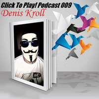 Click To Play! Podcast 009 - Denis Kroll by Click To Play! Podcast