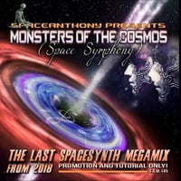 MONSTERS OF THE COSMOS (Space Symphony) Megamix by SpaceAnthony by ヅ OTB عل ♕