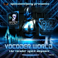 VOCODER WORLD (by SpaceAnthony) (Original Mix) by ヅ OTB عل ♕