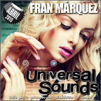 Universal Sounds Abril 2015 - Fran Márquez by Fran Márquez