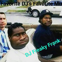 Our Favorite DJ's Favorite Mix by Freaky Frank
