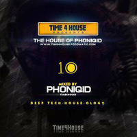 Time4House Presents The House of PhoniQid #10 by Time4House