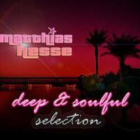 deep&amp;soulfulselection by matthias hesse