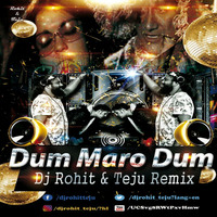 Dum Maro Dum - Hare Rama Hare Krishna - Dj Rohit &amp; Teju Club Mix by DJ Rohit Rao
