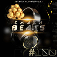 Smash Beats EP 100  2015 [THE LAST ONE] DJPABLOFERNA by DJ Pablo Ferna