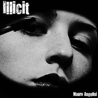 illicit by Mauro Angelini