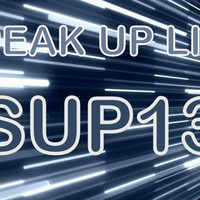 Speak UP Life SHOW - Episode 13 - #SUP13 by DJOCKER