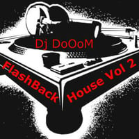 Dj DoOoM - FlashBack House Vol 2-A by DoOoM