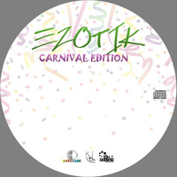 Ezotik Carnival Edition (DJ KJota & MF Set Mix) by DeeJay KJota