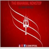 THE MAHAKAL NONSTOP REMIX - DJ SAINI OFFICIAL by DJ SAINI OFFICIAL