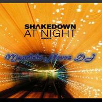 Shakedown At Night 2016 # Mauricio Neves DJ by Mauricio Neves DJ