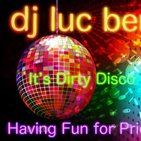 It's a Dirty Disco Pride 2023 by Luc Benech
