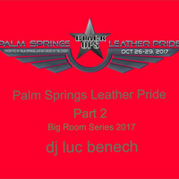 Palm Springs Leather Pride 2017 Part 2 by Luc Benech