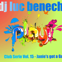 Club Serie Vol. 15 - Janie's Got A Gun by Luc Benech