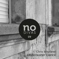 Chris Wayfarer - Underwater Dance (Original Mix) by Chris Wayfarer / Wayfarer Audio