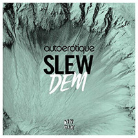 Slew Dem (DJ 818 ReSet) by DJ 818