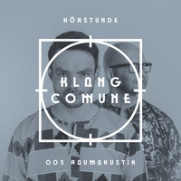 Klang Comune Hörstunde - 003 RAUMAKUSTIK by KLANG COMUNE
