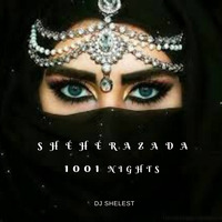 Dj Shelest - Sheheresade - 1001 nights by Dj Shelest