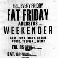 THELONIOUS - FAT FRIDAY WEEKENDER (DAYTIME SET) by FAT FRIDAY