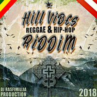 "Hill Vibes Riddim" by DJ Rasfimillia by DJ Rasfimillia