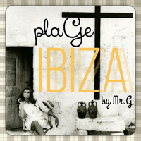 plaGe ibiza by la French P@rty by meSSieurG