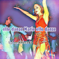 elle dance M@riE by la French P@rty by meSSieurG