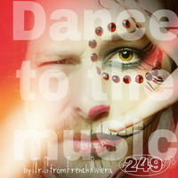 dance to the music249 by la French P@rty by meSSieurG